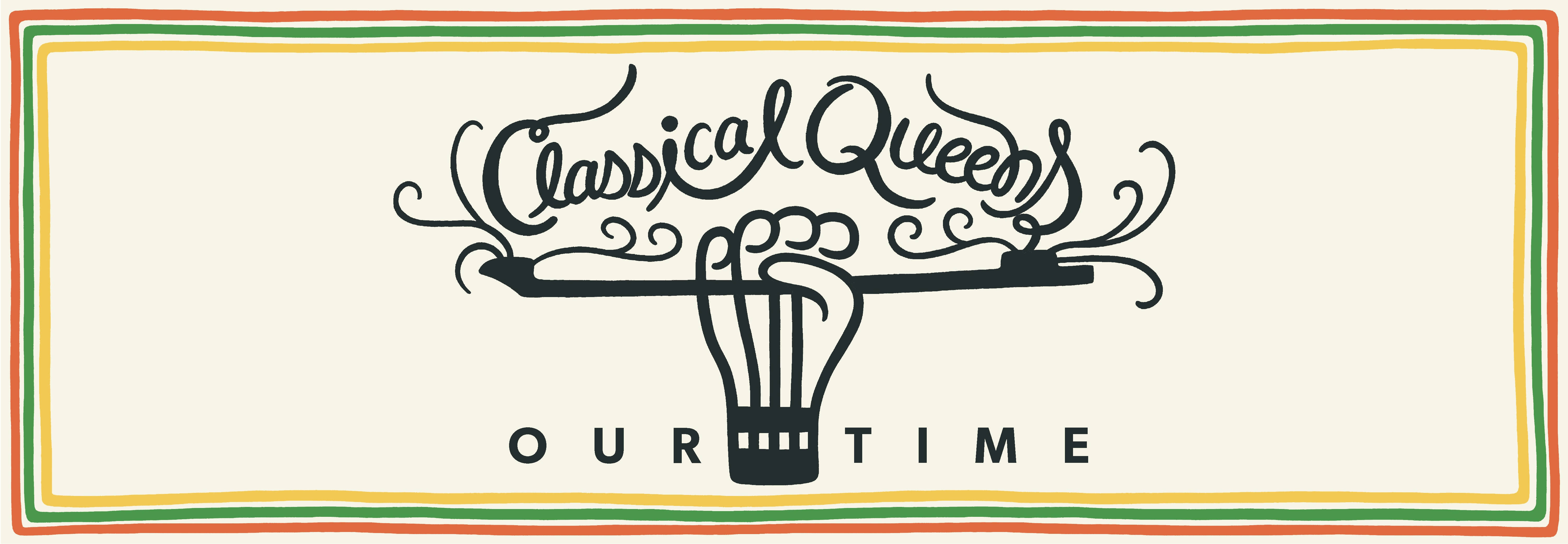 Classical Queens: Our Time