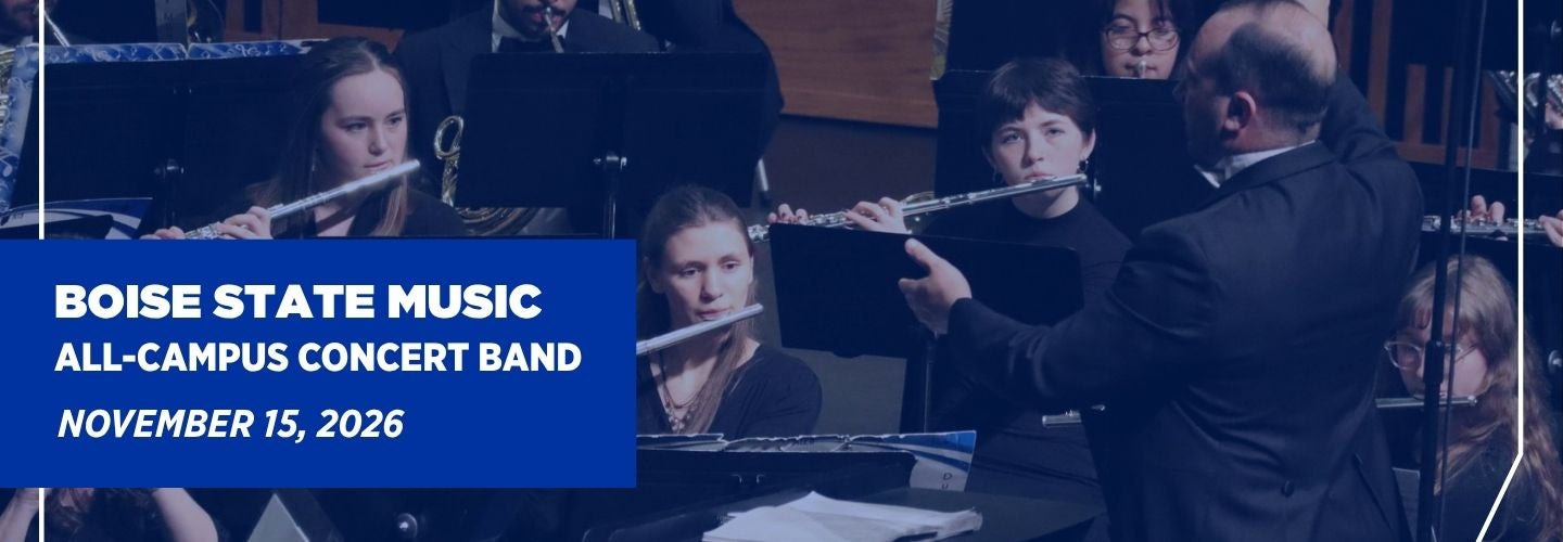 BOISE STATE ALL-CAMPUS CONCERT BAND