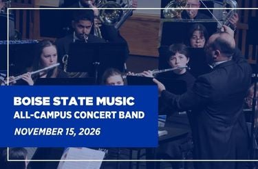 More Info for BOISE STATE ALL-CAMPUS CONCERT BAND