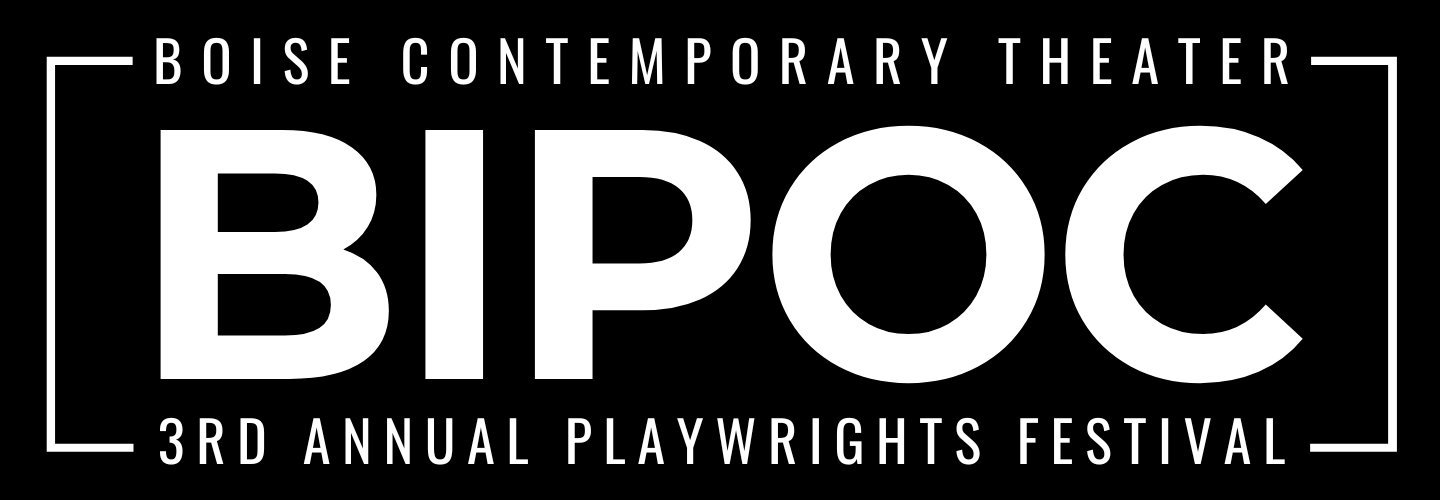 3RD ANNUAL BIPOC PLAYWRIGHTS FESTIVAL