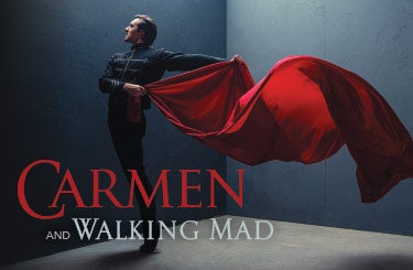 More Info for WALKING MAD and CARMEN 