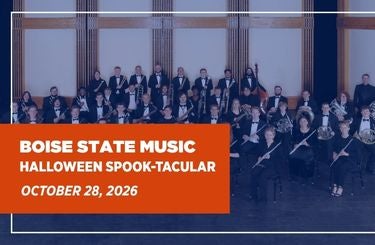 More Info for BOISE STATE SYMPHONY ORCHESTRA HALLOWEEN SPOOK-TACULAR