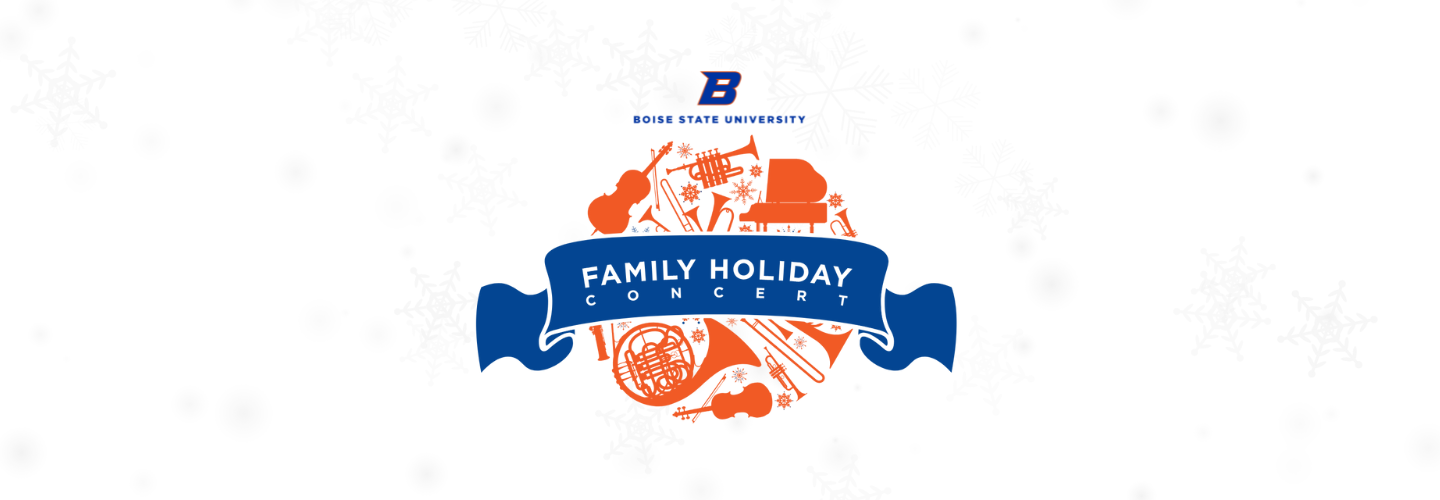 BOISE STATE ANNUAL HOLIDAY CONCERT