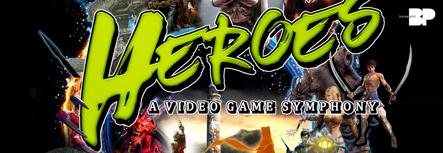 HEROES: A VIDEO GAME SYMPHONY