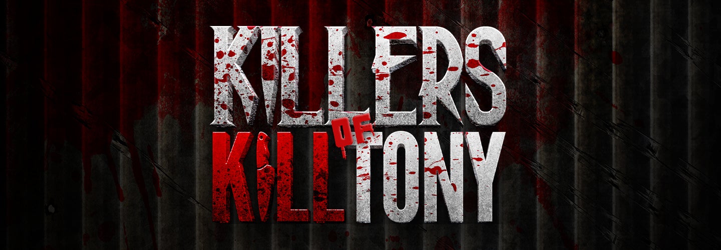 KILLERS OF KILL TONY
