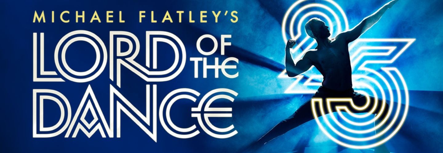 RESCHEDULED: LORD OF THE DANCE for 06/11/24