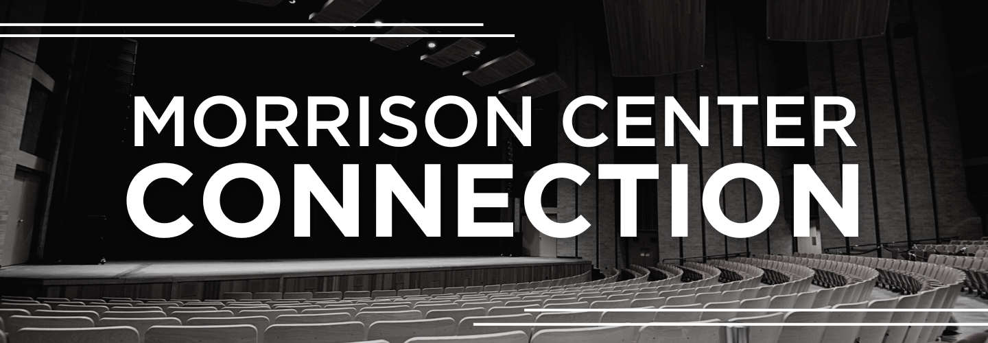 Morrison Center Connection