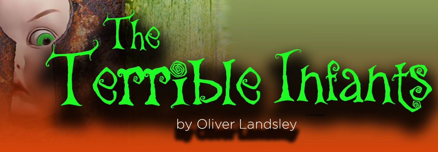 THE TERRIBLE INFANTS