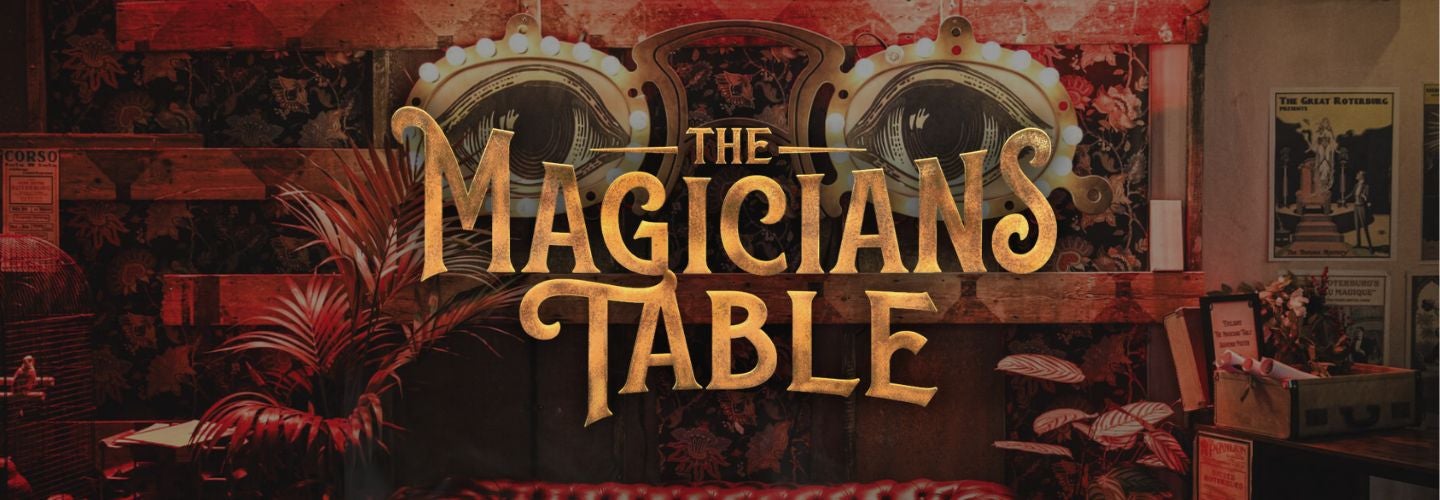 THE MAGICIANS TABLE