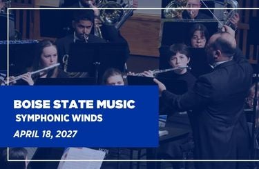 More Info for BOISE STATE SYMPHONIC WINDS