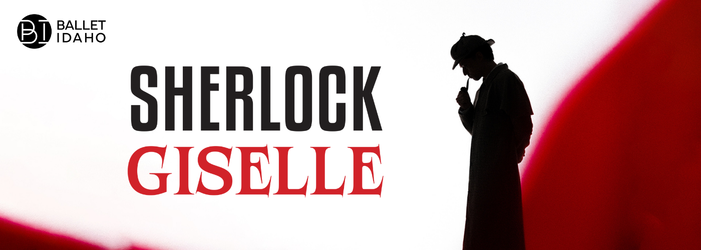 SHERLOCK AND GISELLE ACT II